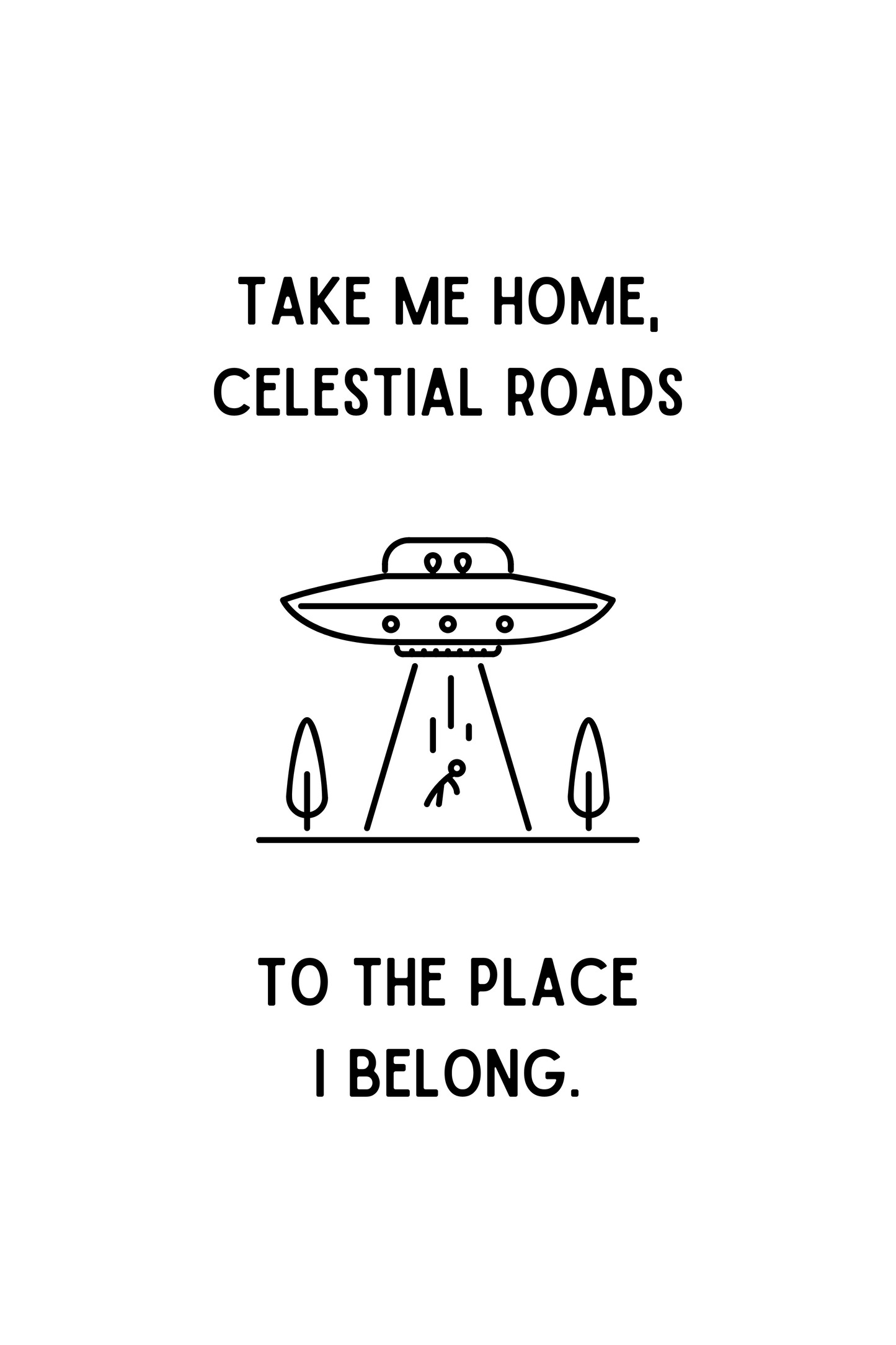 take me home, celestial roads. printable home decor